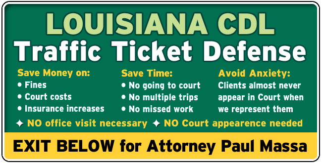 Livingston Parish, Louisiana CDL Speeding and Traffic Ticket Lawyer/Attorney Paul M. Massa | FREE Consultation