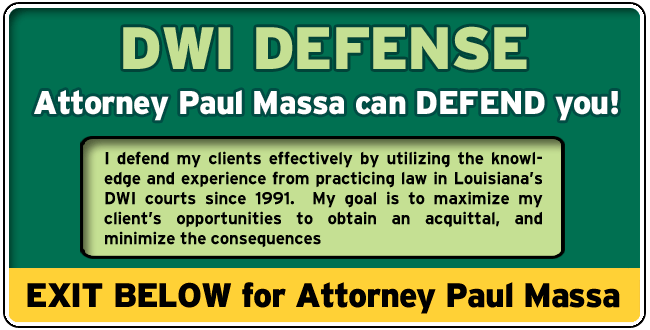 Livingston Parish, Louisiana DWI Lawyer/Attorney Paul M. Massa | FREE Consultation